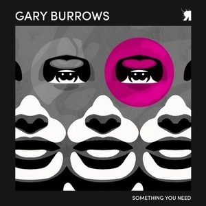 Gary Burrows - Something You Need [RSPKT165]