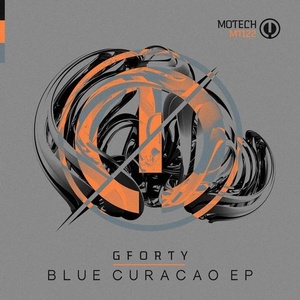 Gforty - Blue Curacao EP [MT122]