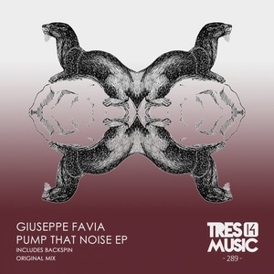 Giuseppe Favia - PUMP THAT NOISE EP [TRES14289]