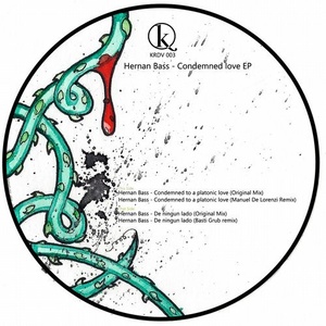 Hernan Bass - Condemned love [KRDV003]