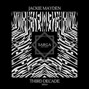 Jackie Mayden - Third Decade [SR024]