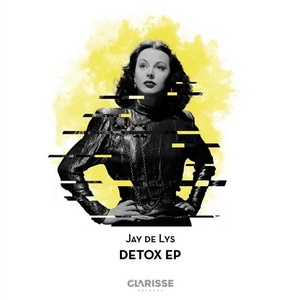 Jay de Lys, Alex Wellmann - Detox EP [4056813086539]
