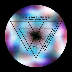 Kevin Toro - Eureka [WHO165]