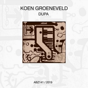 Koen Groeneveld - Dupa [ABZ141]Koen Groeneveld - Dupa [ABZ141]
