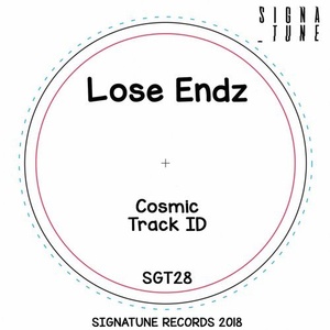 Lose Endz - Cosmic Ep [SGT28]