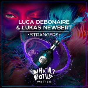Luca Debonaire & Lukas Newbert - Strangers [WBT130]