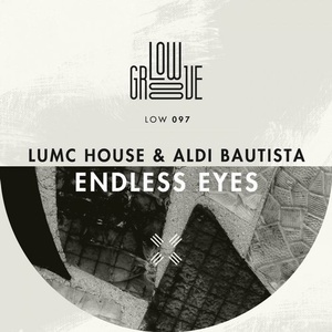 Lumc House, Aldi Bautista - Endless Eyes [LOW097]