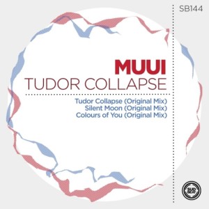 MUUI - Tudor Collapse [SB144]