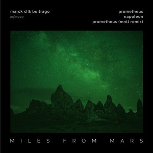 Marck D, Buitrago - Miles From Mars 03 [MFM003]