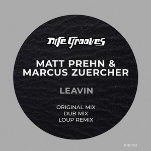 Matt Prehn, Marcus Zuercher - Leavin [KNG781]