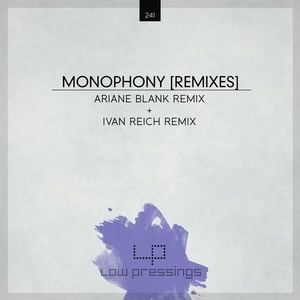 Mizt3r - Monophony [Remixes] [LOWPRESSINGS241]