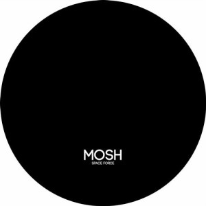Mosh - Space Force [DUSHEL129]