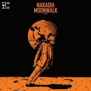 Nakadia - Moonwalk [FOA045]
