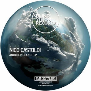 Nico Castoldi - Another Planet EP [BVRDIGITAL031]