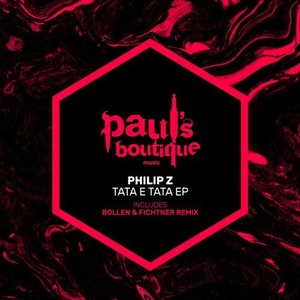 Philip Z - Tata E Tata EP [PSB095]
