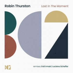 Robin Thurston - Lost in the Moment [BC2242]