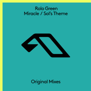 Rolo Green - Miracle / Sol's Theme [ANJ531D]