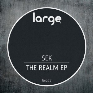 Sek - The Realm EP [LAR293]