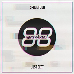 Space Food - Just Beat [GTR122]