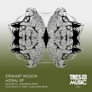 Stewart Wilson - ASTRAL EP [TRES14291]