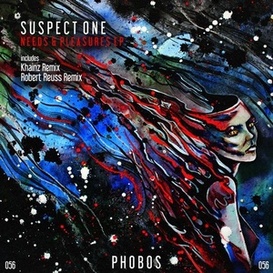 Suspect One - Needs & Pleasures EP [PHS056]