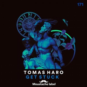 Tomas Haro - Get Stuck [ML172]