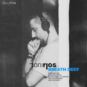 Toni Rios - Breath Deep [BF260]