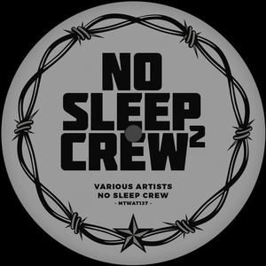 VA - No Sleep Crew 2 [MTWAT137]
