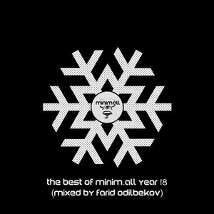 VA - The Best of minim.all Year 2018 (Compiled & Mixed By Farid Odilbekov) [MINIMALL225]