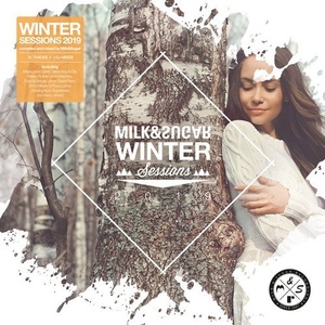 VA - Milk & Sugar - Winter Sessions 2019 [MSRCD065]
