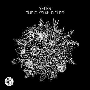 Veles - The Elysian Fields [SYYKBLK045]