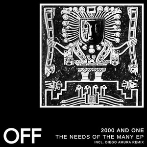 2000 And One - The Needs Of The Many [OFF186]