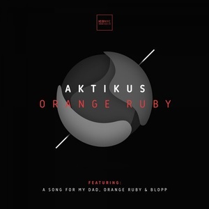 Aktikus - Orange Ruby [NOIR022]
