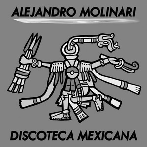 Alejandro Molinari - Discoteca Mexicana Remixes [NEIN1904]