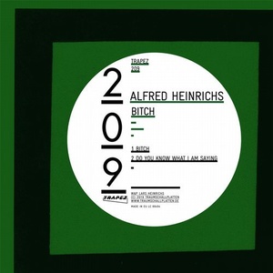 Alfred Heinrichs - Bitch [TRAPEZ209]