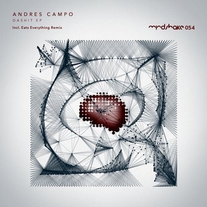 Andres Campo - DaShit EP [MINDSHAKE054]