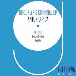 Antonio Pica - Brooklyn's Criminal EP [GDV1902]