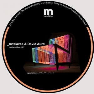 Artslaves, David Aurel - Without EP [MATERIALISM142]