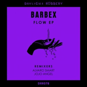 Barbex - Flow EP [DRR078]