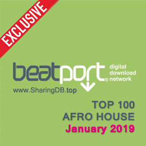 Beatport Top 100 Afro House Tracks January 2019