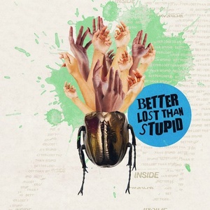 Better Lost Than Stupid - Inside [4050538460360]