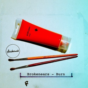 Brokenears - Burn [FMR119]