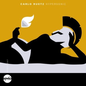 Carlo Ruetz - Hypersonic [SENSO047D]
