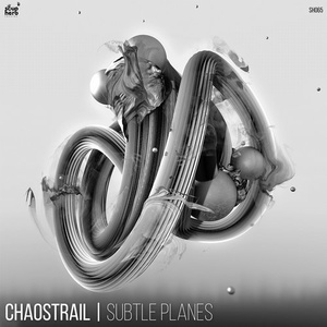 Chaostrail - Subtle Planes [SH065]