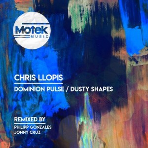 Chris Llopis - Dominion Pulse / Dusty Shapes [MTK046]
