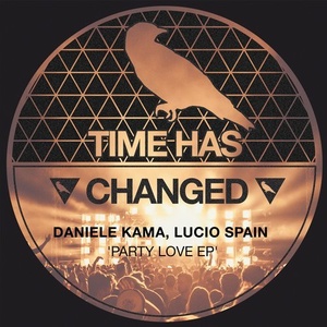 Daniele Kama, Lucio Spain - Party Love EP [THCD168]