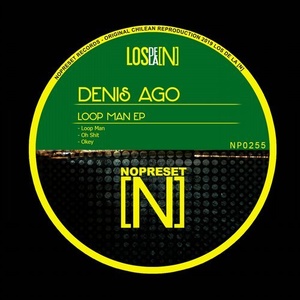 Denis Ago - Loop Man [NP0255]