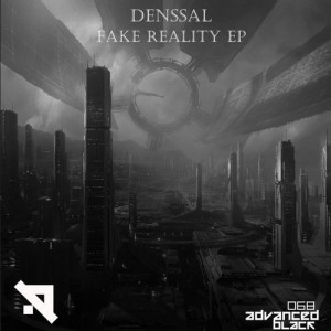 Denssal - Fake Reality EP [ADVB068]