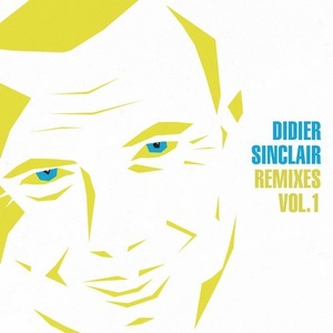 Didier Sinclair - Remixes, Vol. 1 [SER296]