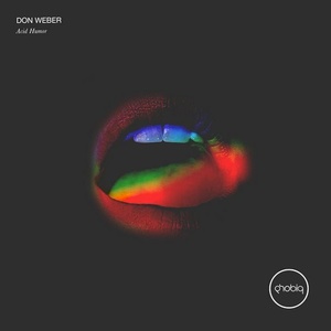 Don Weber - Acid Humor [PHOBIQ0201D]
